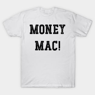 Money Mac! v2 T-Shirt